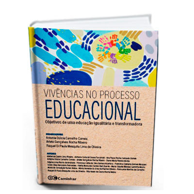 Vivências no Processo Educacional: Objetivos de uma Educação Igualitária e Transformadora