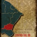 História e Memória da Educação no Centro-Sul do Estado do Ceará – Volume 1