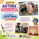 Autora Erivania Façanha leva “As Aventuras do Dentinho Esperto” para encontro com alunos da Escola Casimiro Filho